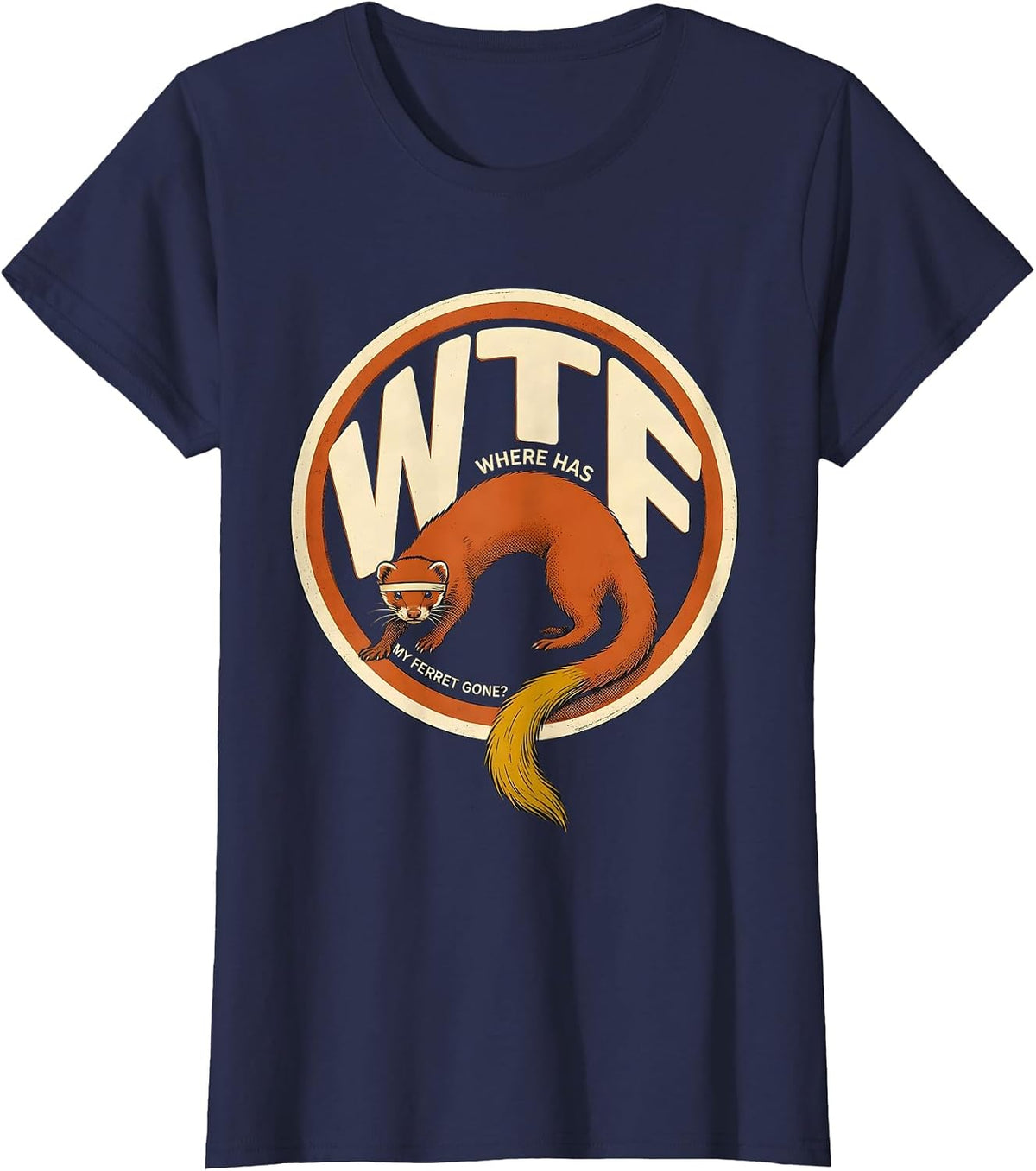 Women's WTF: Where Has My Ferret Gone? Funny Ferret Lover Christmas T-Shirt - Navy Blue