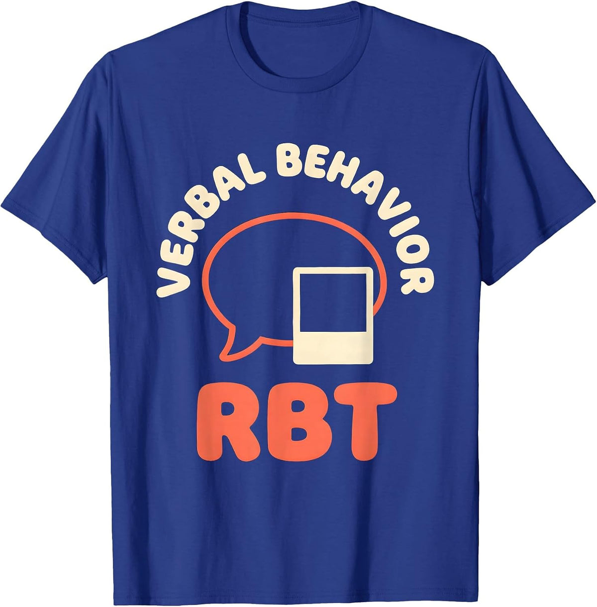 Men's Verbal Behavior RBT ABA Therapist Behavior Analyst T-Shirt - Royal Blue