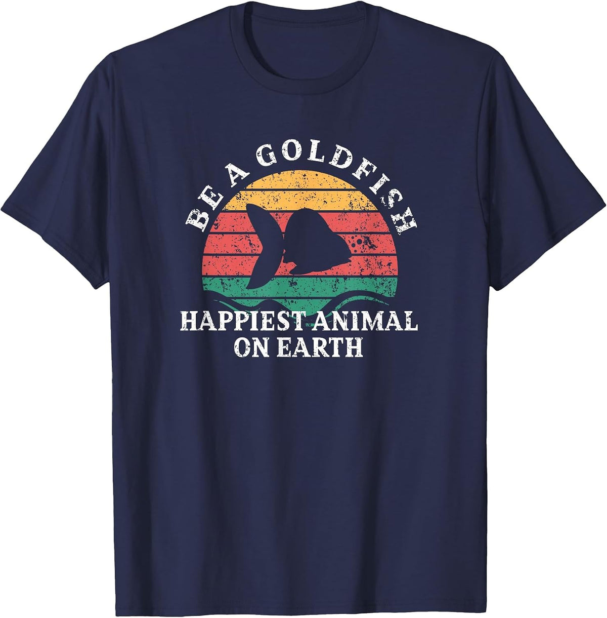 Be a Goldfish Design for Goldfish Lover T-Shirt - Navy Blue