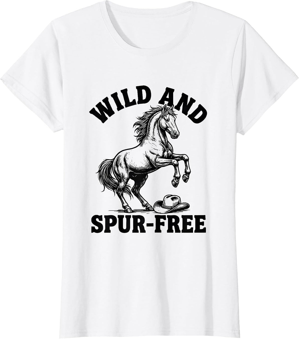 Wild and Spur-Free Cowboy Graphic Design T-Shirt - White