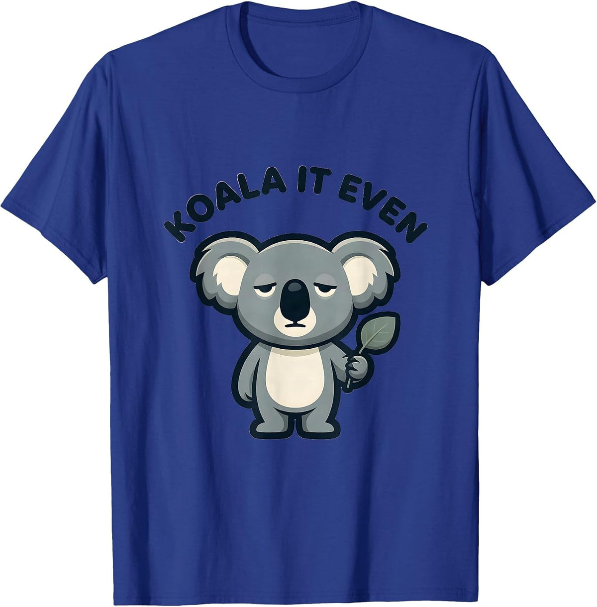 Men's Koala It Even Cute Koala Lover Animal Humor T-Shirt - Royal Blue