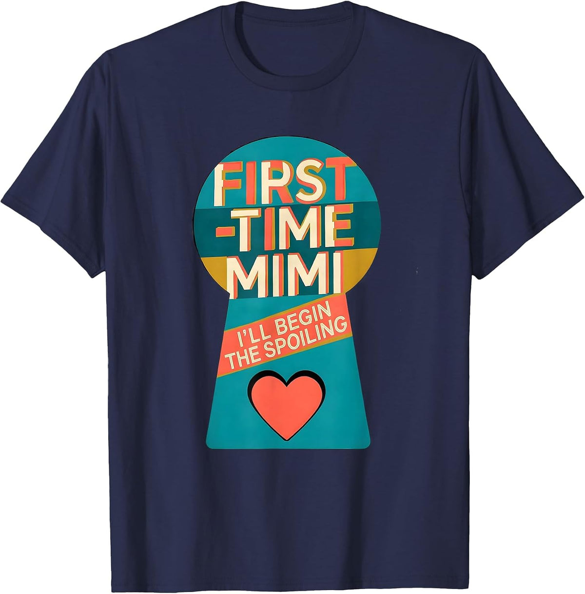 First-Time Mimi I’ll Begin The Spoiling Grandma Gift T-Shirt - Navy Blue