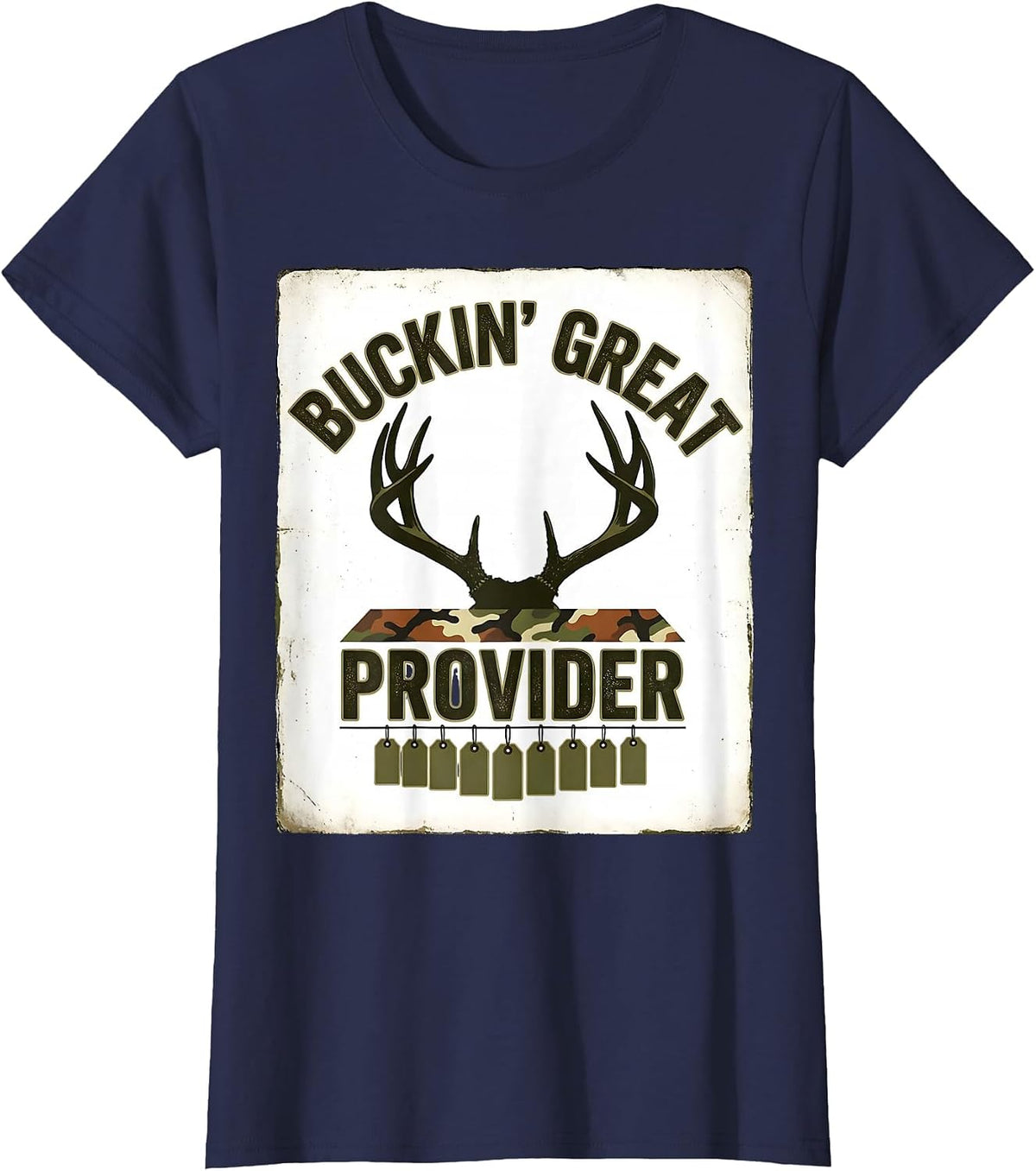 Women's Buckin' Great Provider Vintage Camo Dad Deer Hunting Humor T-Shirt - Navy Blue