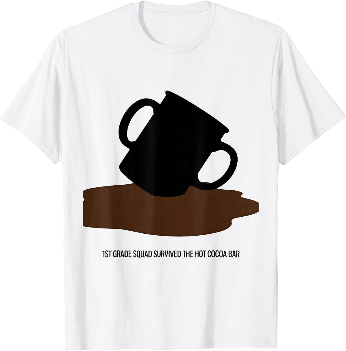 Men's 1st Grade Squad Survived The Hot Cocoa Bar Teacher Humor T-Shirt - White