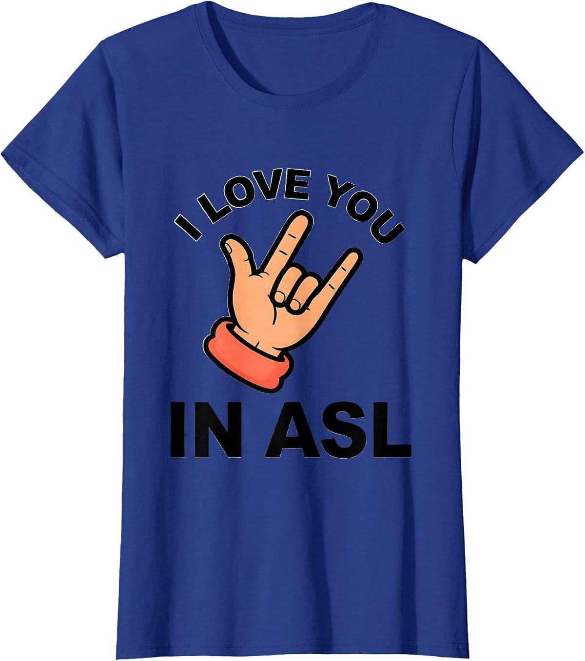 Women's I Love You In ASL Funny Cartoon Sign Language Deaf Awareness T-Shirt - Royal Blue