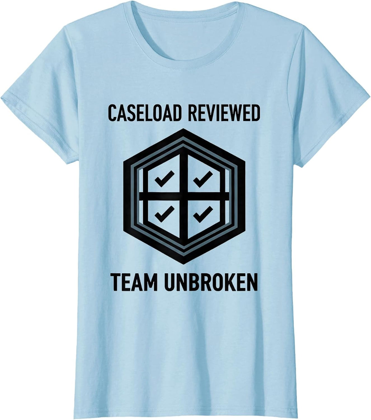 Women's Caseload Reviewed Team Unbroken Geometric Special Education T-Shirt - Baby Blue