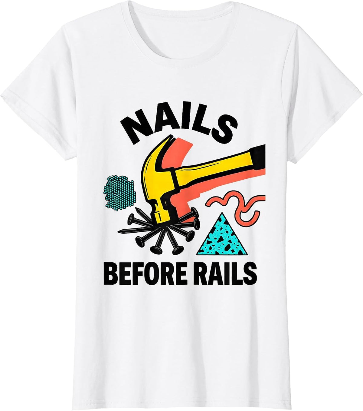 Nails Before Rails Nail Tech Design T-Shirt - White