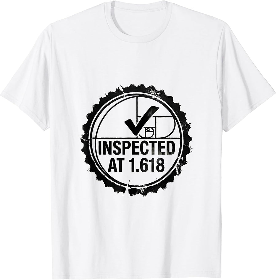 Men's Inspected At 1.618 Rubber Stamp Fibonacci Golden Ratio T-Shirt - White