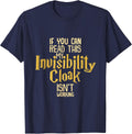 Invisibility Cloak If You Can Read This It Isn't Working T-Shirt - Navy Blue