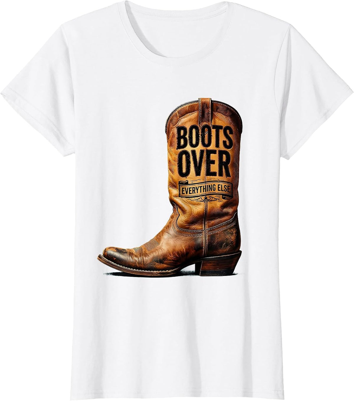 Boots Over Everything Western Women Design T-Shirt - White