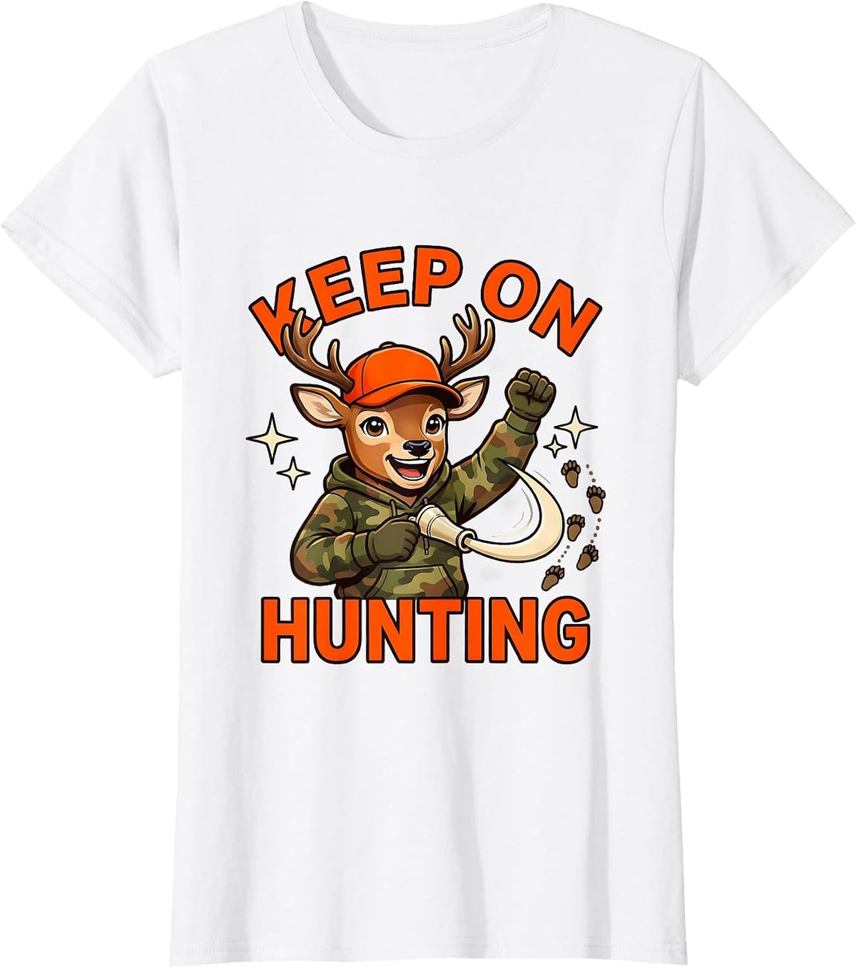 KEEP ON HUNTING Funny Deer Hunter Hunting Humor T-Shirt - White