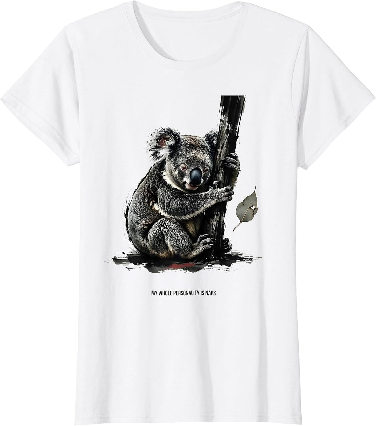My Whole Personality Is Naps Funny Koala Lover Animal Humor T-Shirt - White