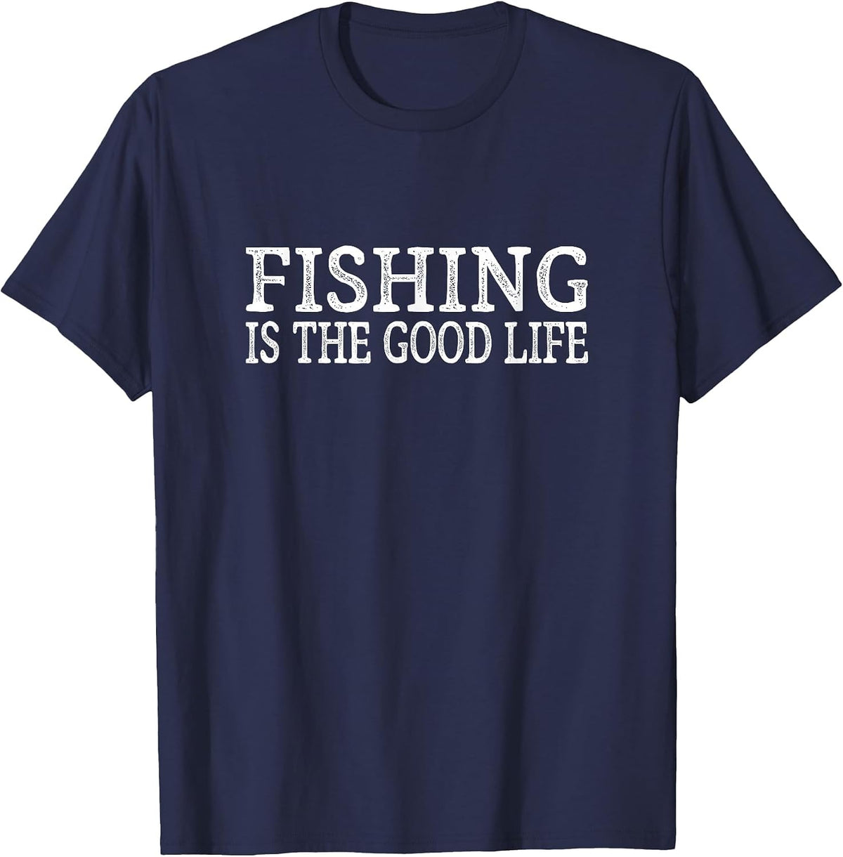 Fishing is The Good Life - Vintage Style - T-Shirt - Navy Blue