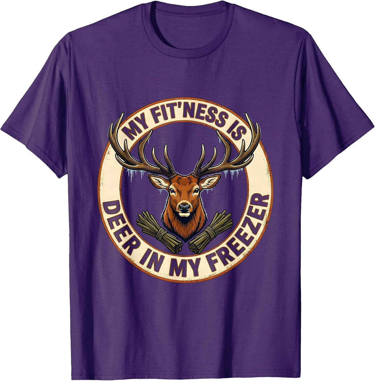 Men's My Fit'ness Is Deer In My Freezer Funny Hunting Dad Joke T-Shirt - Purple