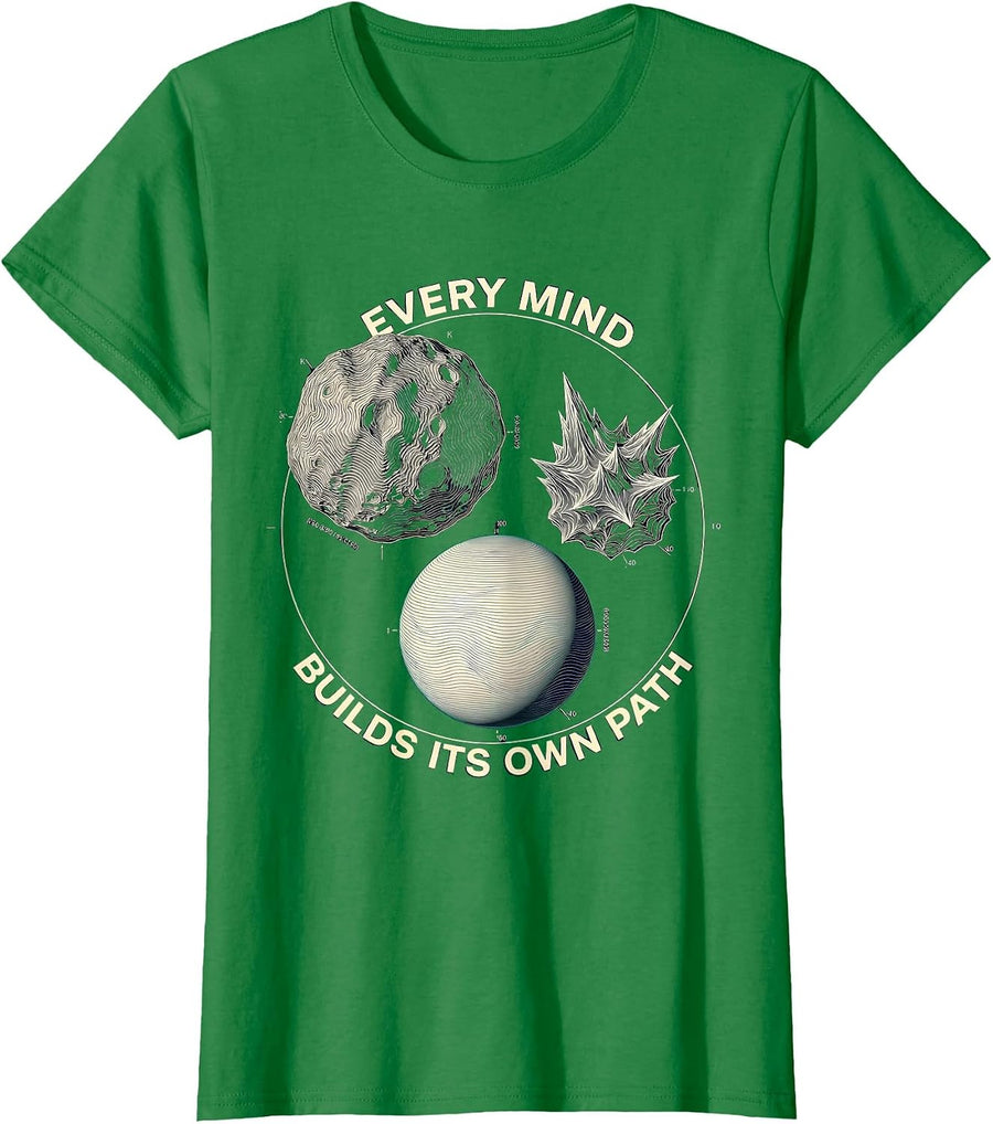 Women's Every Mind Builds Its Own Path Neurodiverse Universe Special T-Shirt - Kelly Green