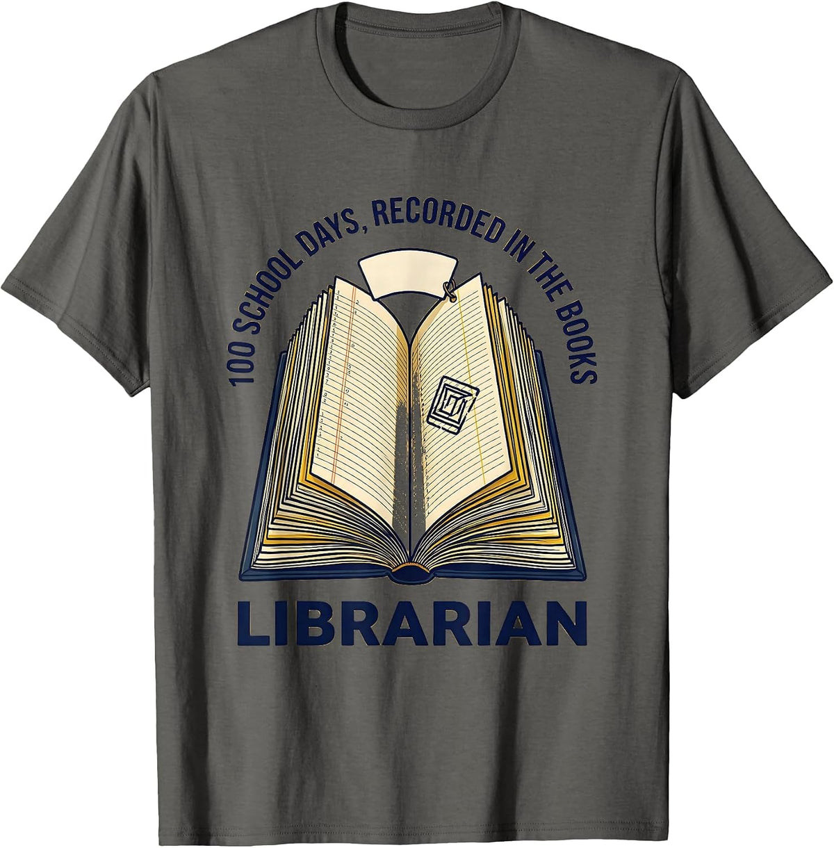 100 School Days Recorded In The Books Librarian T-Shirt - Asphalt Grey