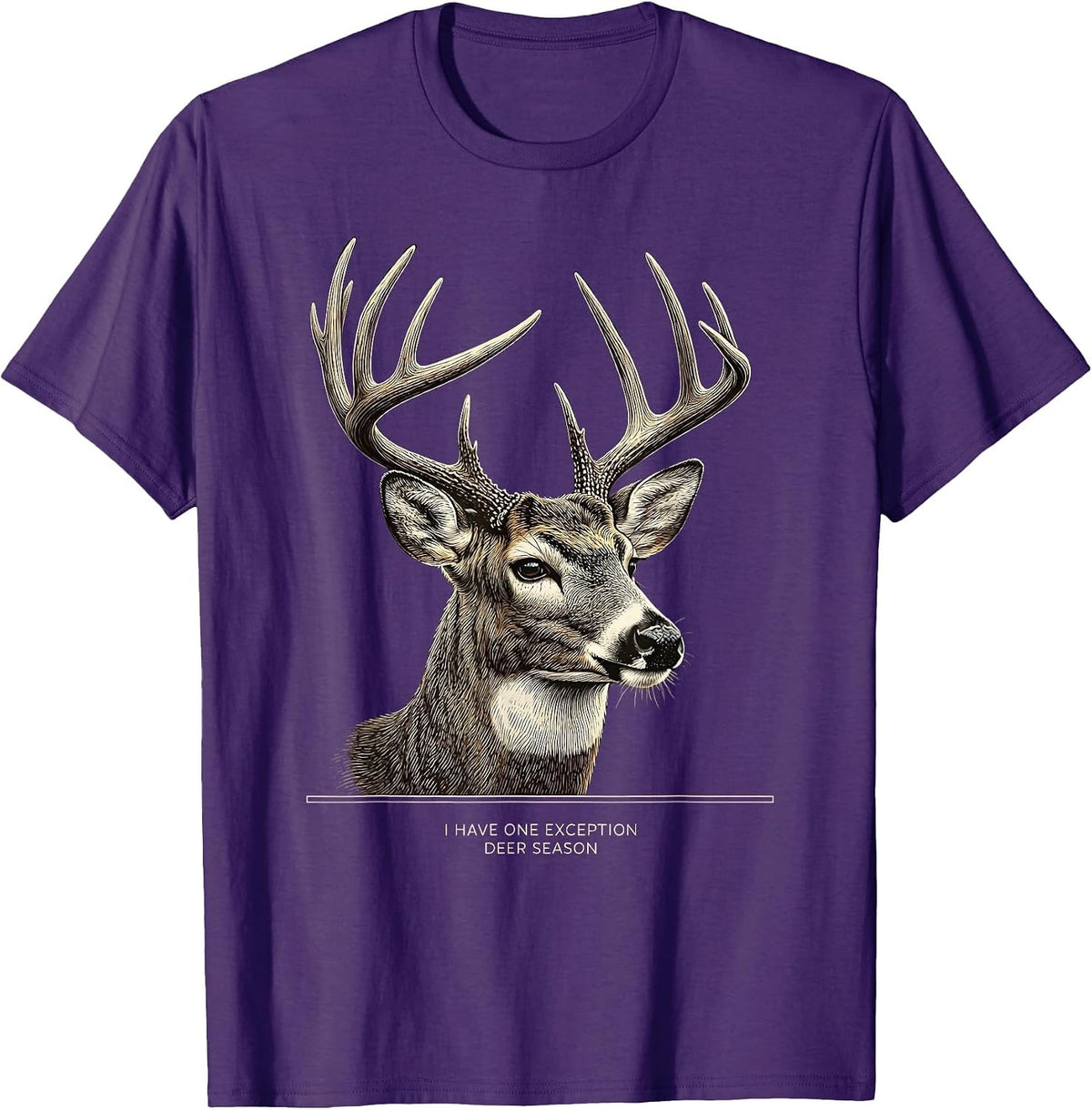 I Have One Exception Deer Season Funny Deer Hunting Dad T-Shirt - Purple