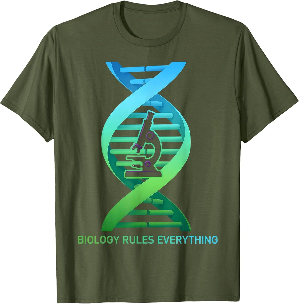 Biology Rules Everything Science Teacher Design T-Shirt - Olive Green