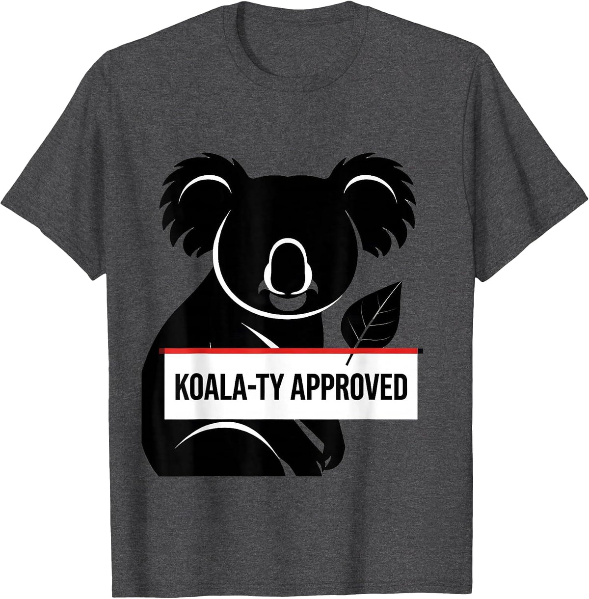 Men's Koala-ty Approved Funny Koala Lover Animal Humor T-Shirt - Dark Heather Grey
