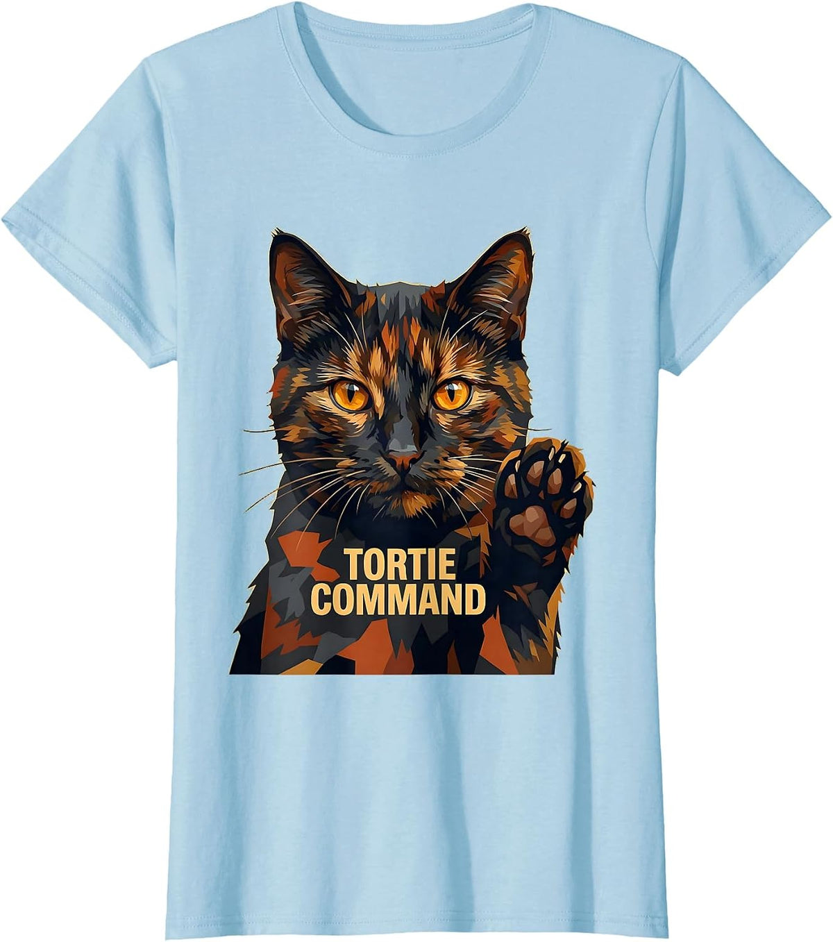Tortie Command Funny Tortie Cat Lover Tortoiseshell Cat T-Shirt - Baby Blue