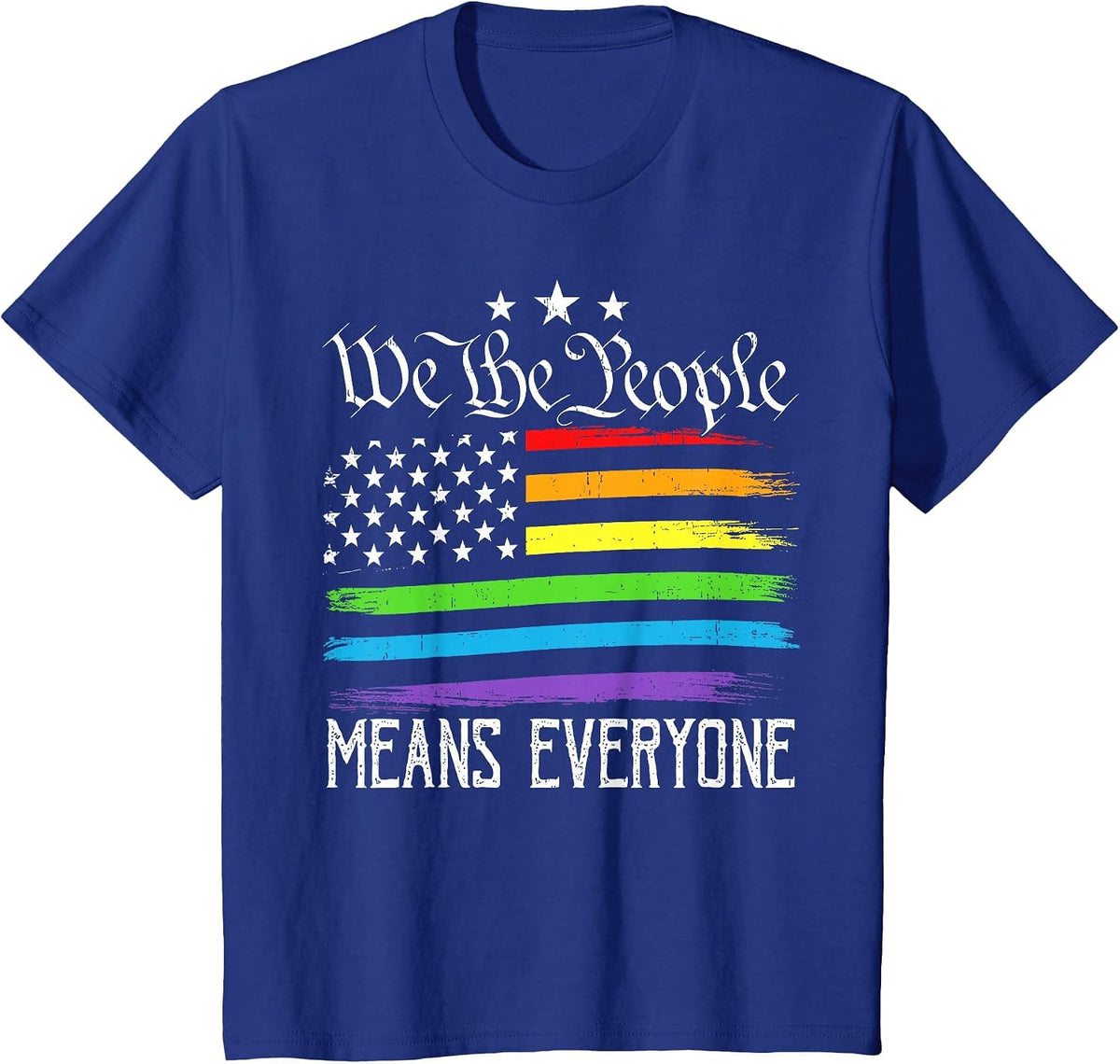 USA Flag LGBTQ Equality We the People Means Everyone Pride T-Shirt - Royal Blue