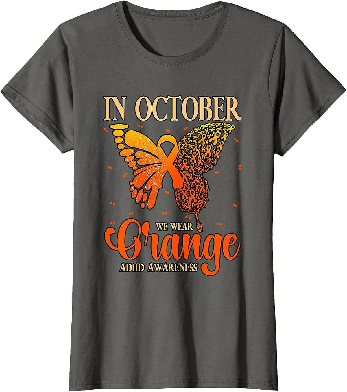 in October We Wear Orange ADHD T-Shirt - Asphalt Grey