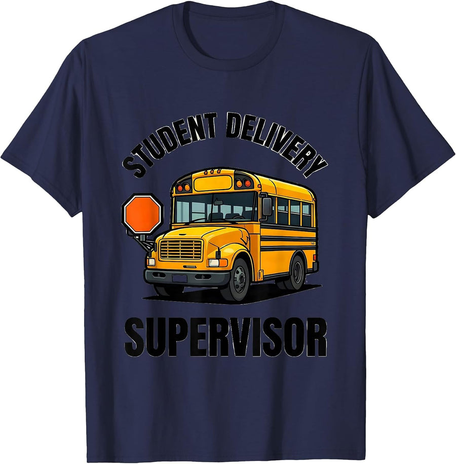 Student Delivery Supervisor Funny School Bus Driver T-Shirt - Navy Blue