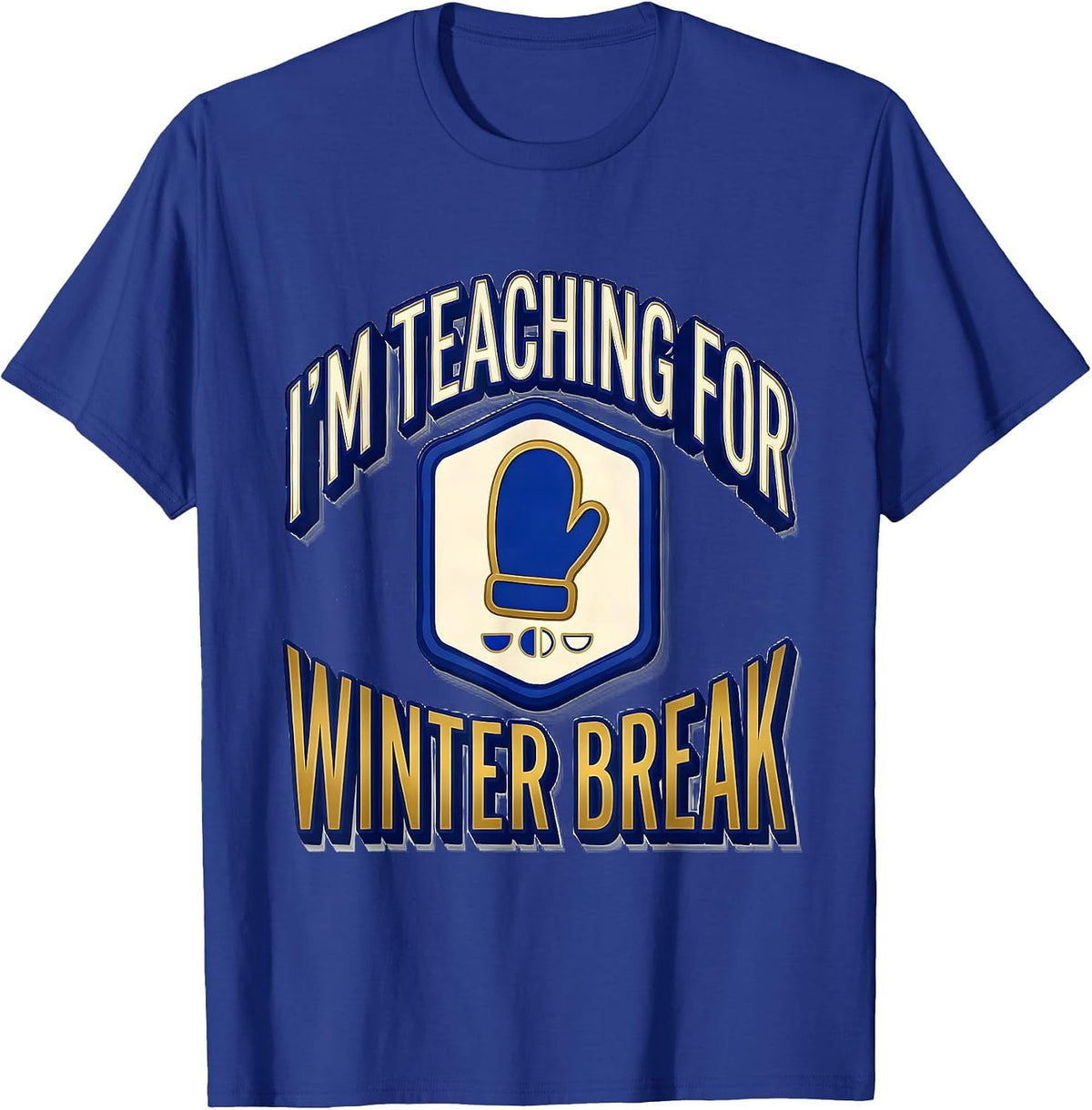 Men's I'm Teaching For Winter Break Funny Sped Teacher Countdown T-Shirt - Royal Blue