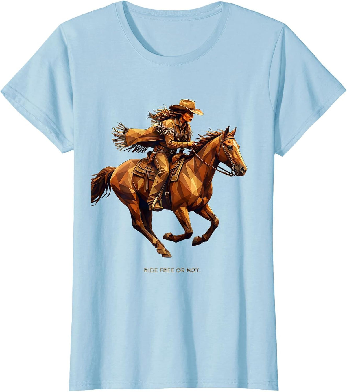 Ride Free or Not Western Women Graphic Design T-Shirt - Baby Blue