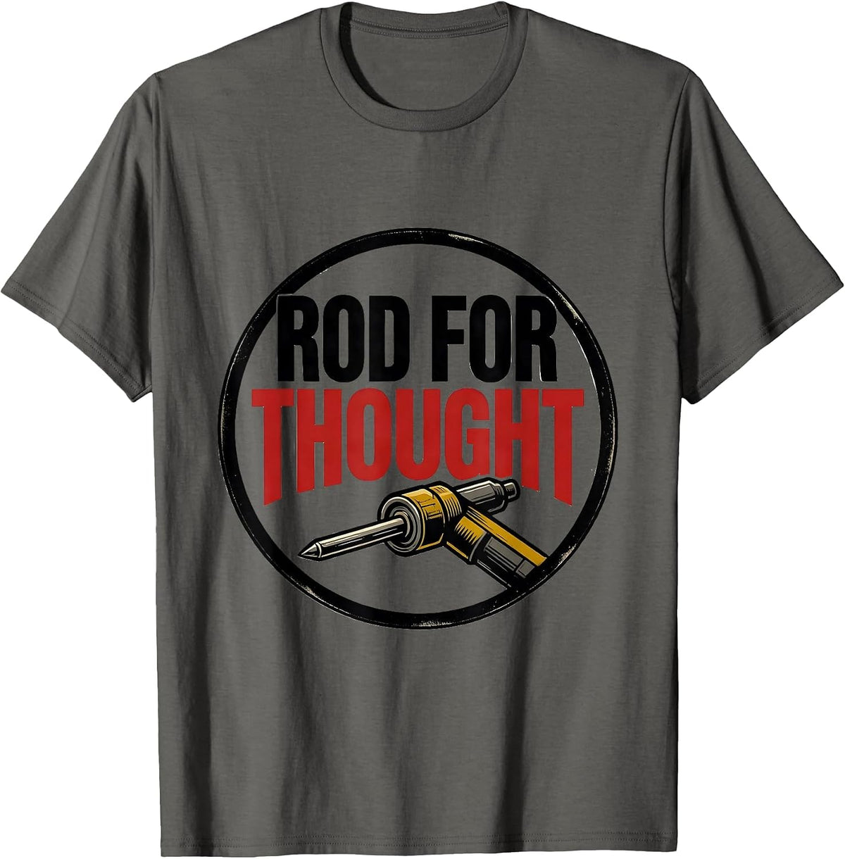 Men's Rod For Thought Tattoo Funny Welder Metal Fabricator Blue T-Shirt - Asphalt Grey