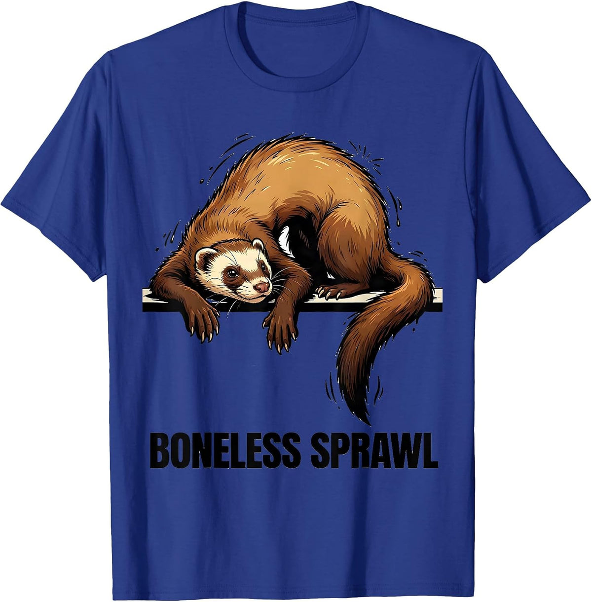 Boneless Sprawl Cartoon Ferret Lover Funny Gift T-Shirt - Royal Blue