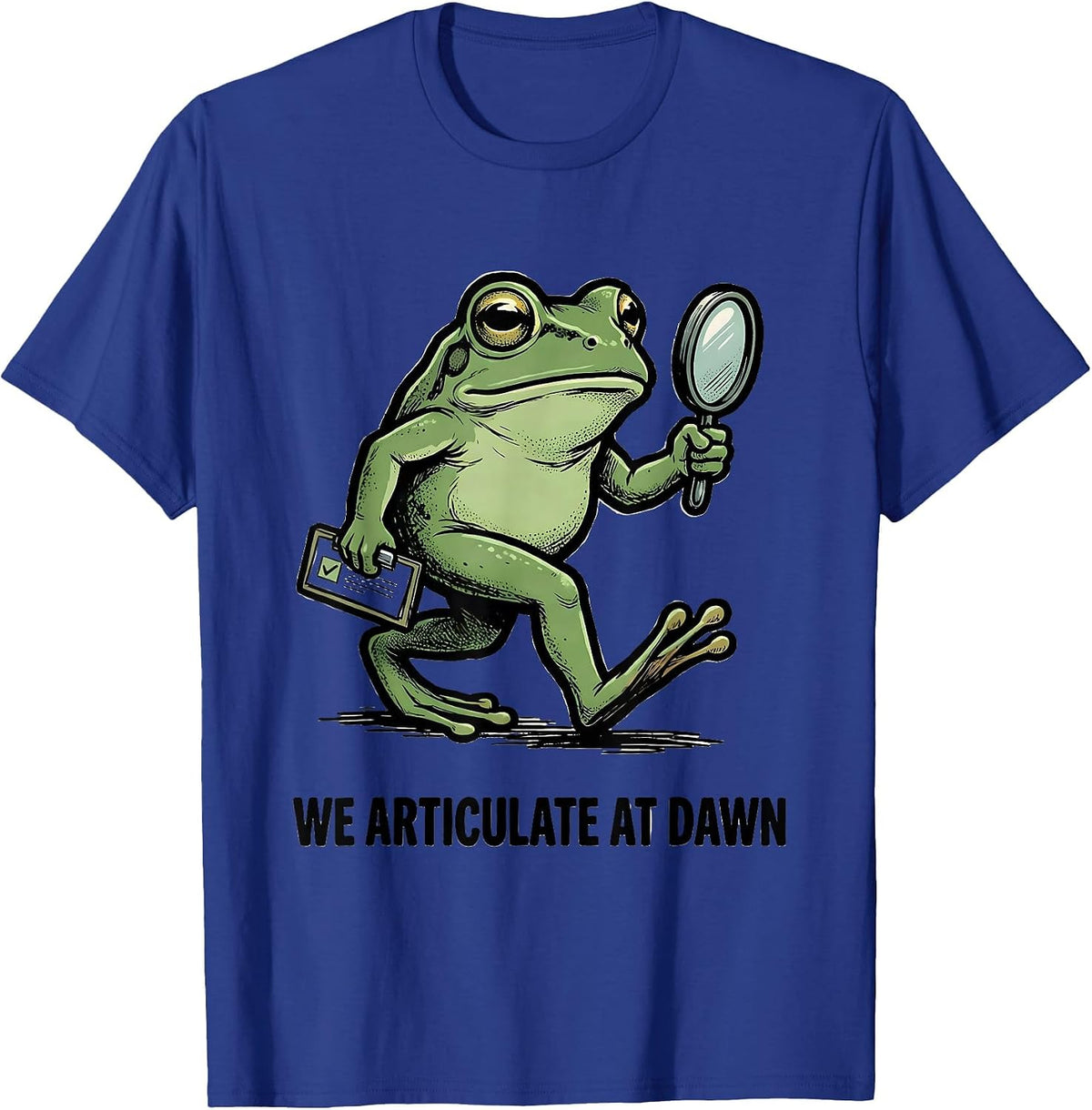 We Articulate At Dawn Funny Teacher Frog Back to School T-Shirt - Royal Blue