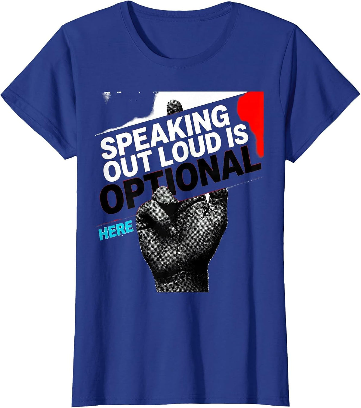 Women's Speaking Out Loud Is Optional Here AAC SLP Communication T-Shirt - Royal Blue