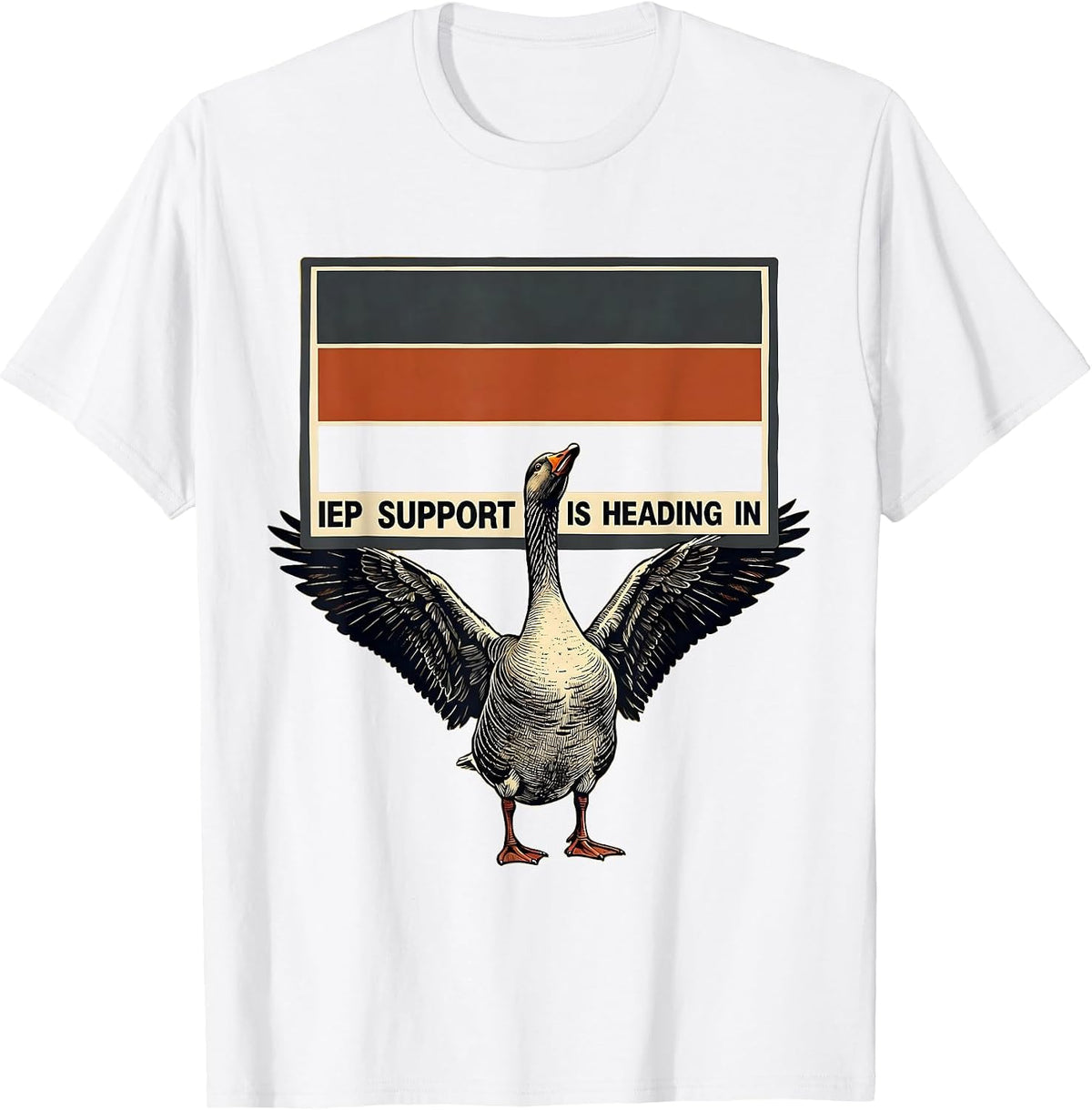 Men's IEP Support Is Heading In Silly Goose Special Education T-Shirt - White
