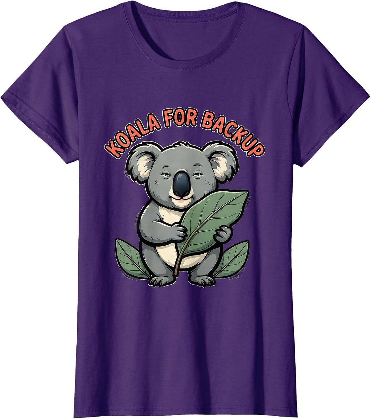 Women's Koala For Backup Cute Koala Pun Animal Lover Humor T-Shirt - Purple