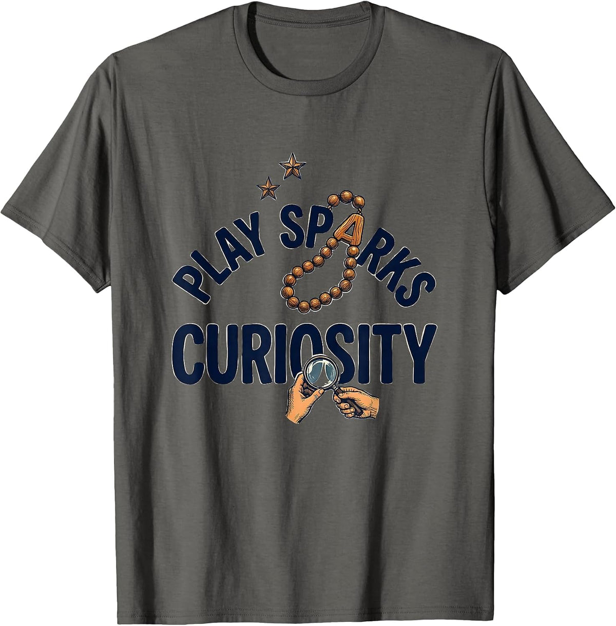 Men's Play Sparks Curiosity Funny Preschool Teacher Back To School T-Shirt - Asphalt Grey