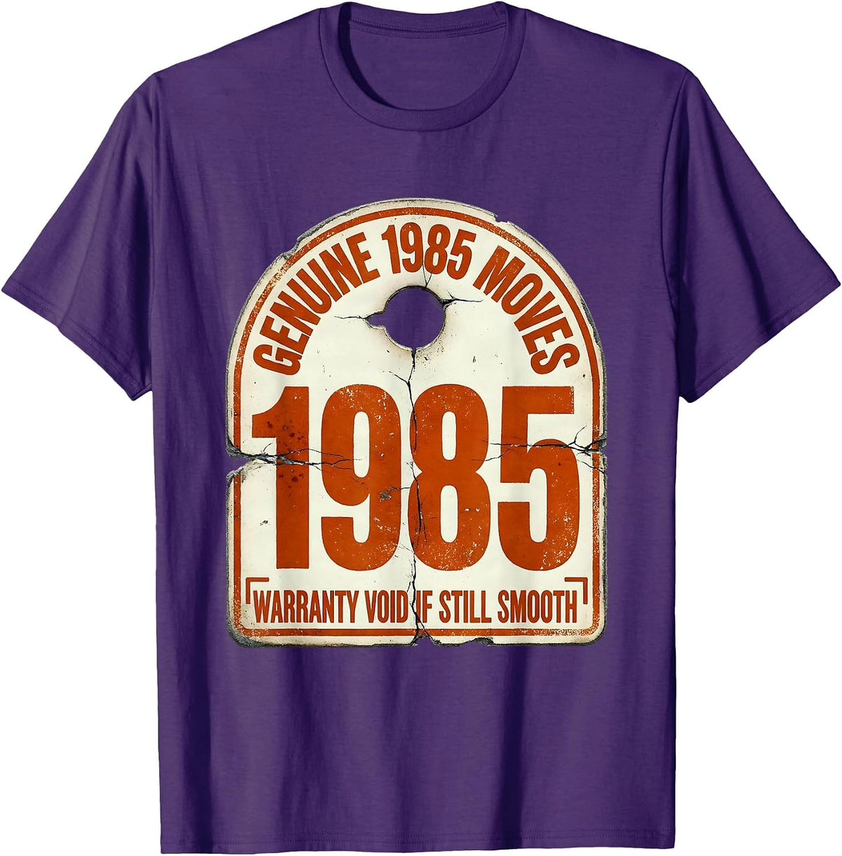Genuine 1985 Moves Warranty Void If Still Smooth Retro T-Shirt - Purple
