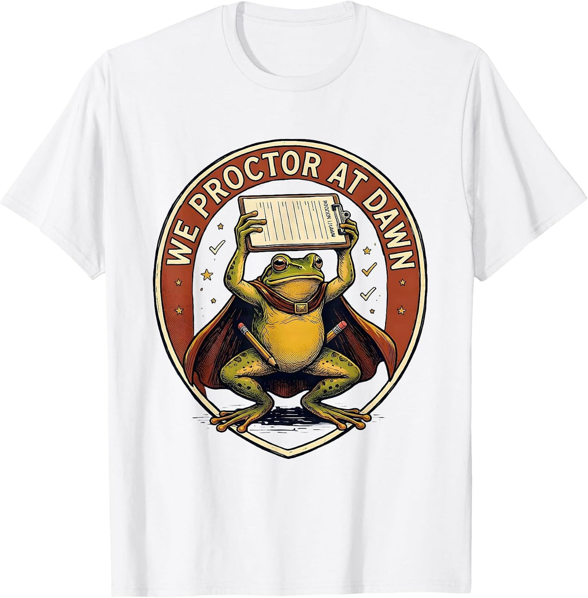 Men's We Proctor At Dawn Funny Frog Teacher Back to School T-Shirt - White