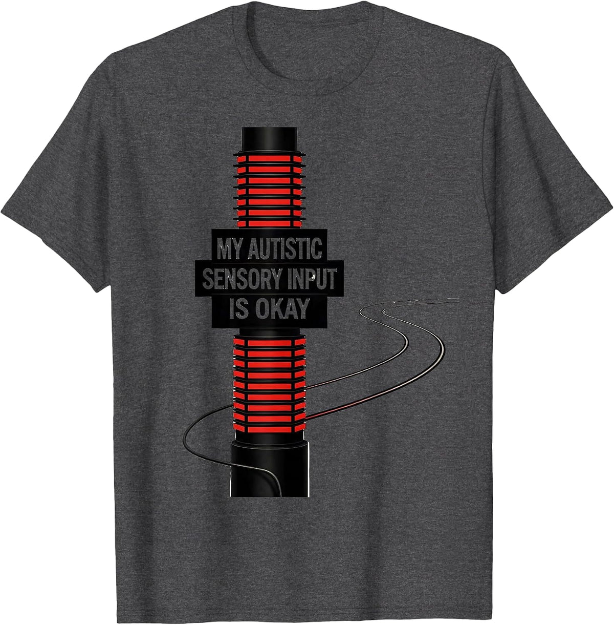 My Autistic Sensory Input Is Okay Funny Neurodivergent T-Shirt - Dark Heather Grey