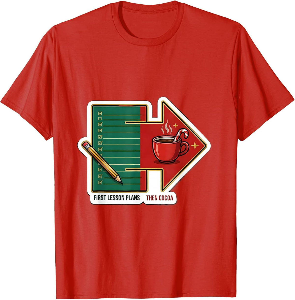 Men's First Lesson Plans Then Cocoa Funny Teacher Christmas Break T-Shirt - Red