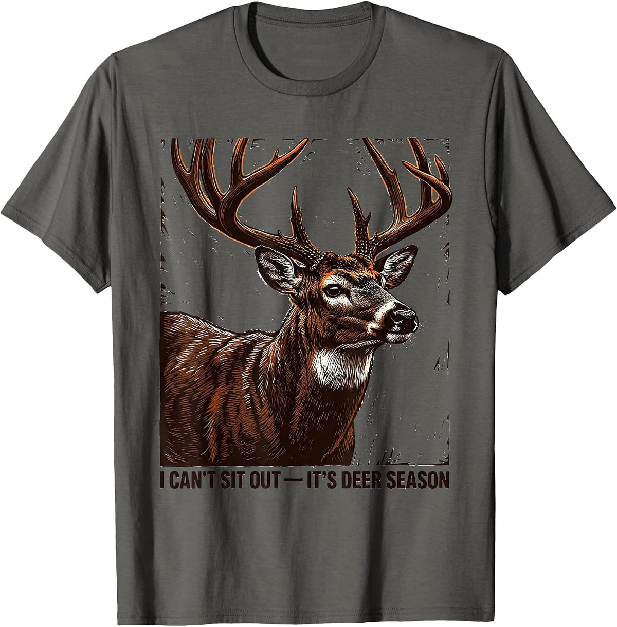 Men's I Can't Sit Out—It's Deer Season Funny Hunting Dad Gift T-Shirt - Asphalt Grey