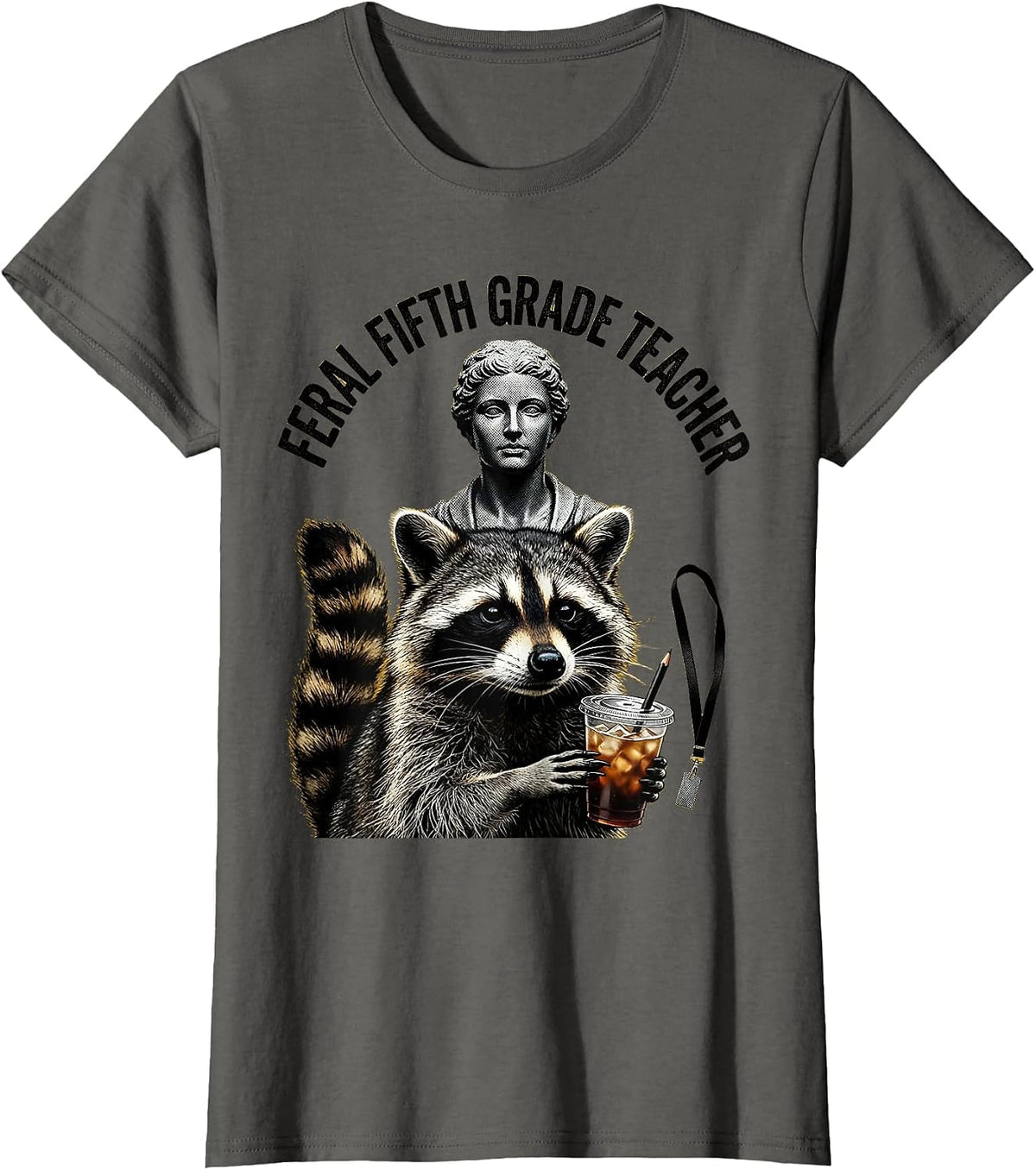 Women's Feral Fifth Grade Teacher Funny Raccoon Back to School T-Shirt - Asphalt Grey