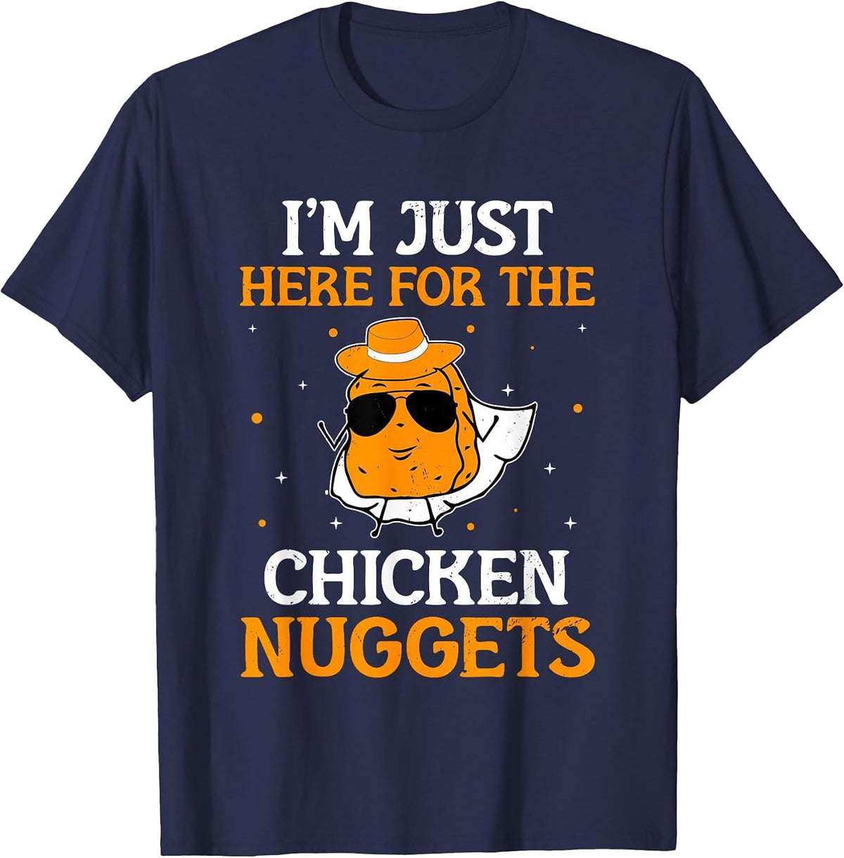 I'm Just Here for The Chicken Nuggets Nug Lover Chicken T-Shirt - Navy Blue