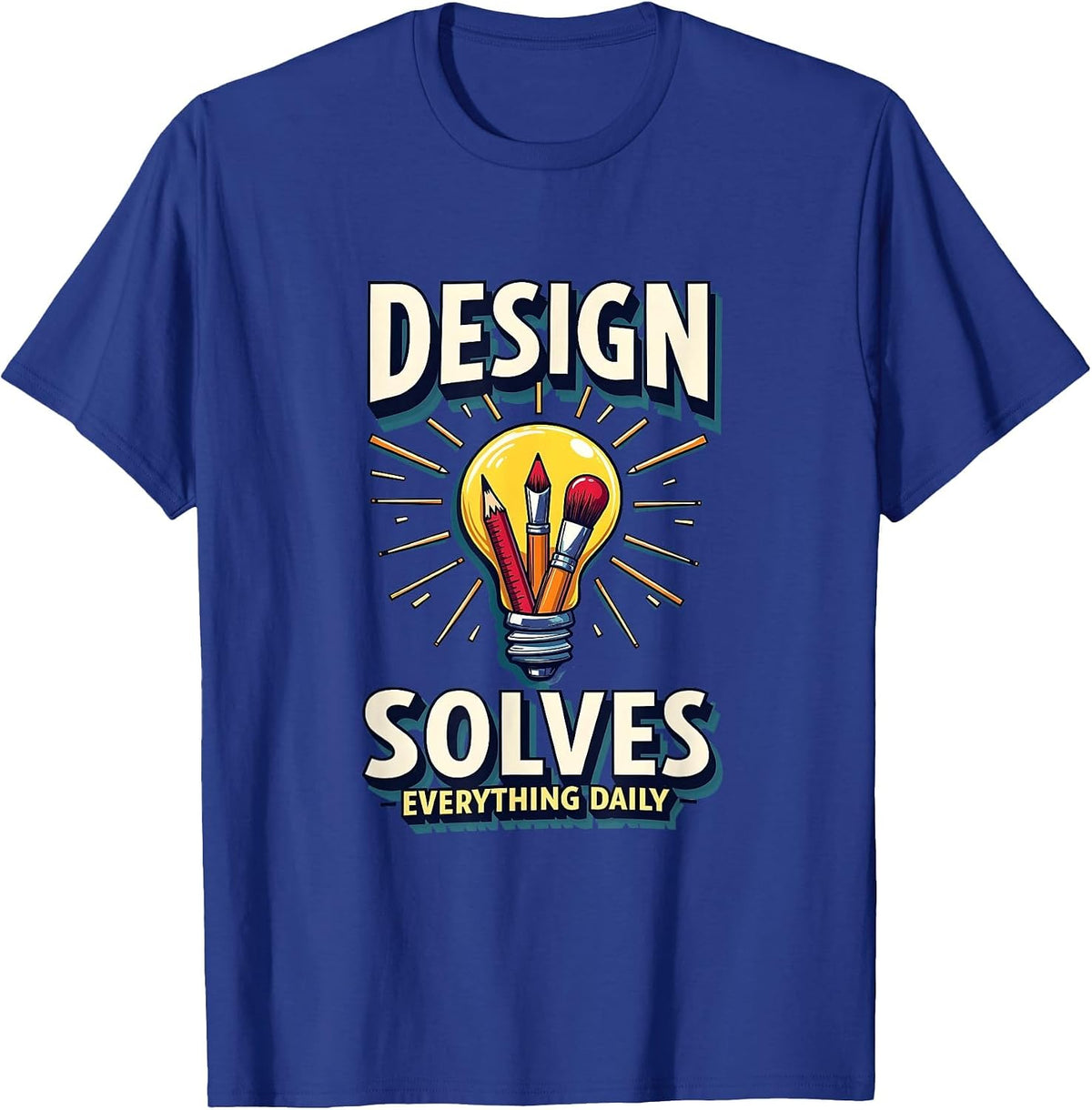 Design Solves Everything Daily Creative Graphic T-Shirt - Royal Blue