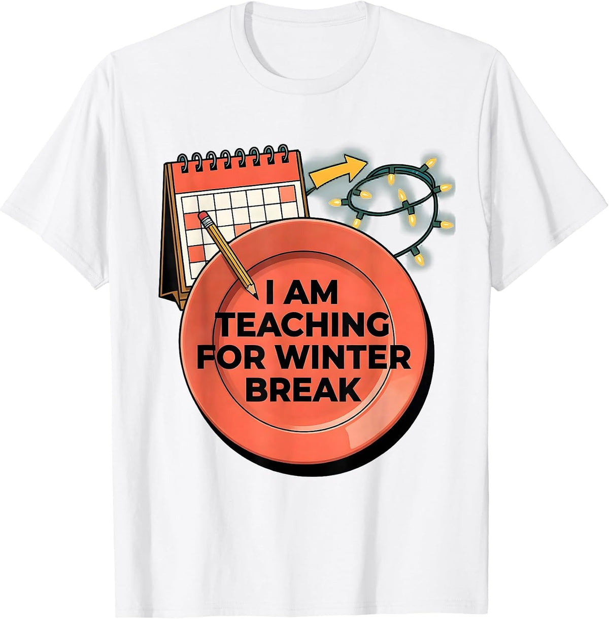 Men's I Am Teaching For Winter Break Funny Teacher Christmas Break T-Shirt - White