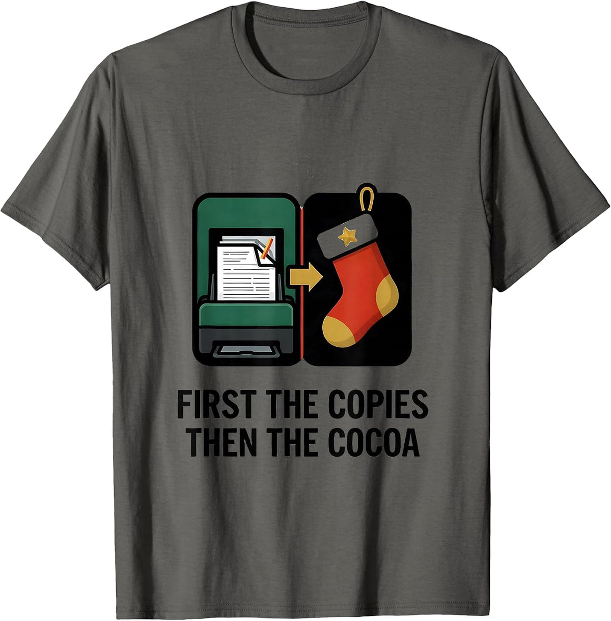 First The Copies Then The Cocoa Teacher Christmas Break T-Shirt - Asphalt Grey