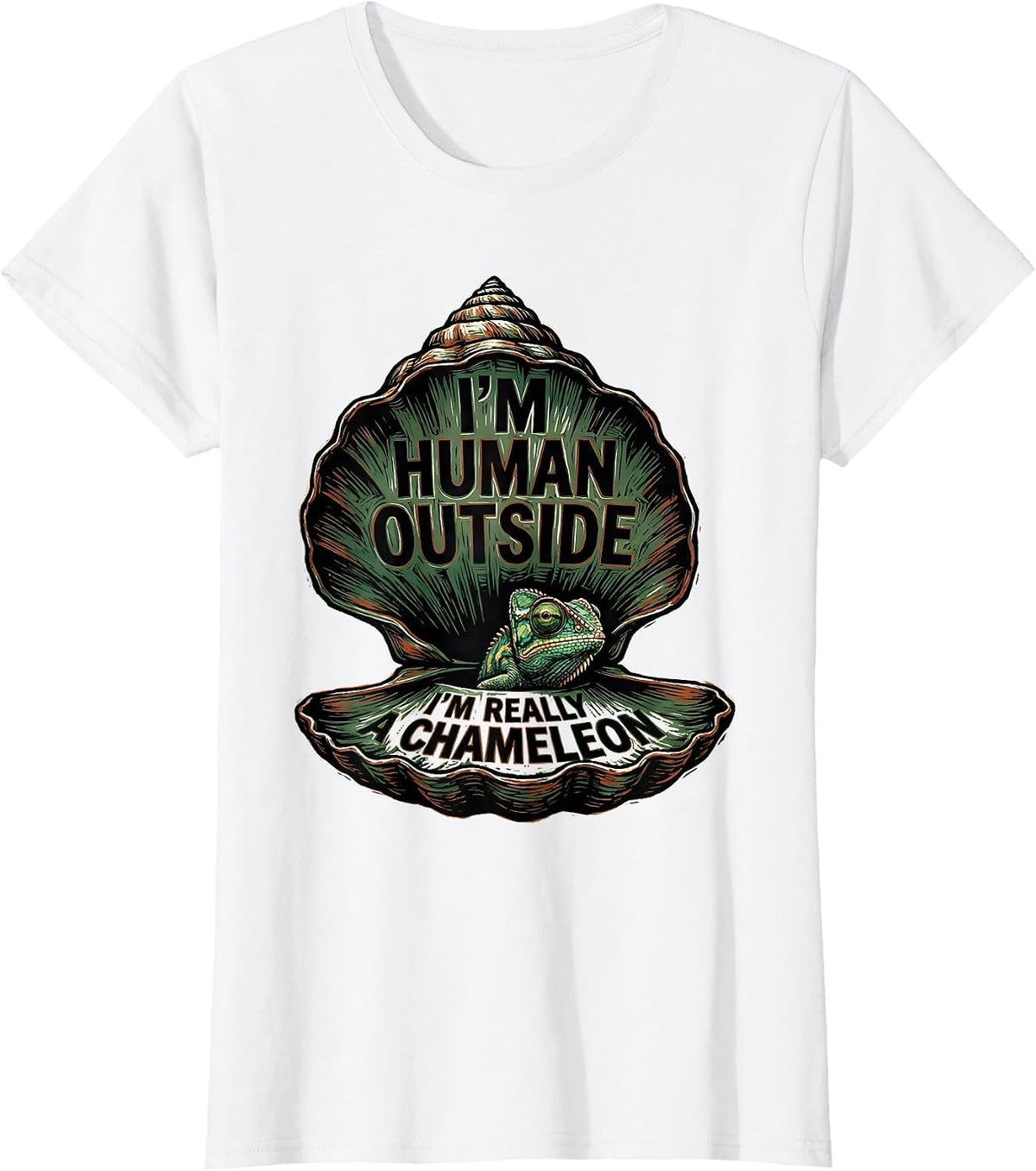 I'm Human Outside I'm Really A Chameleon Funny T-Shirt - White