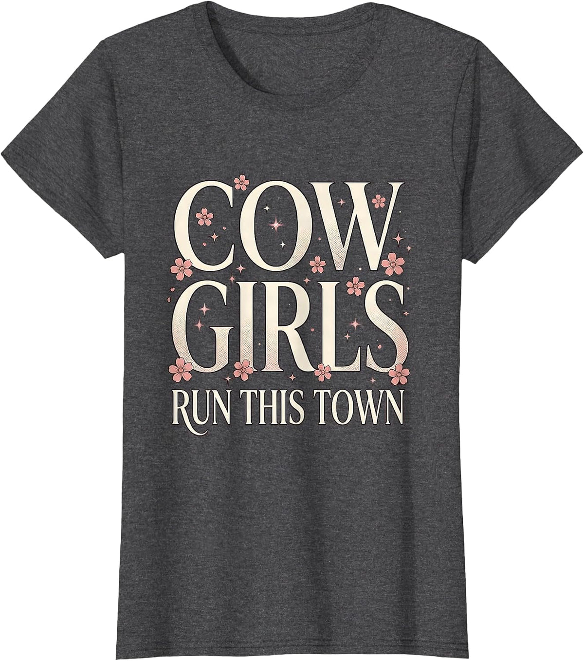 Women's Cowgirls Run This Town Western Design T-Shirt - Dark Heather Grey