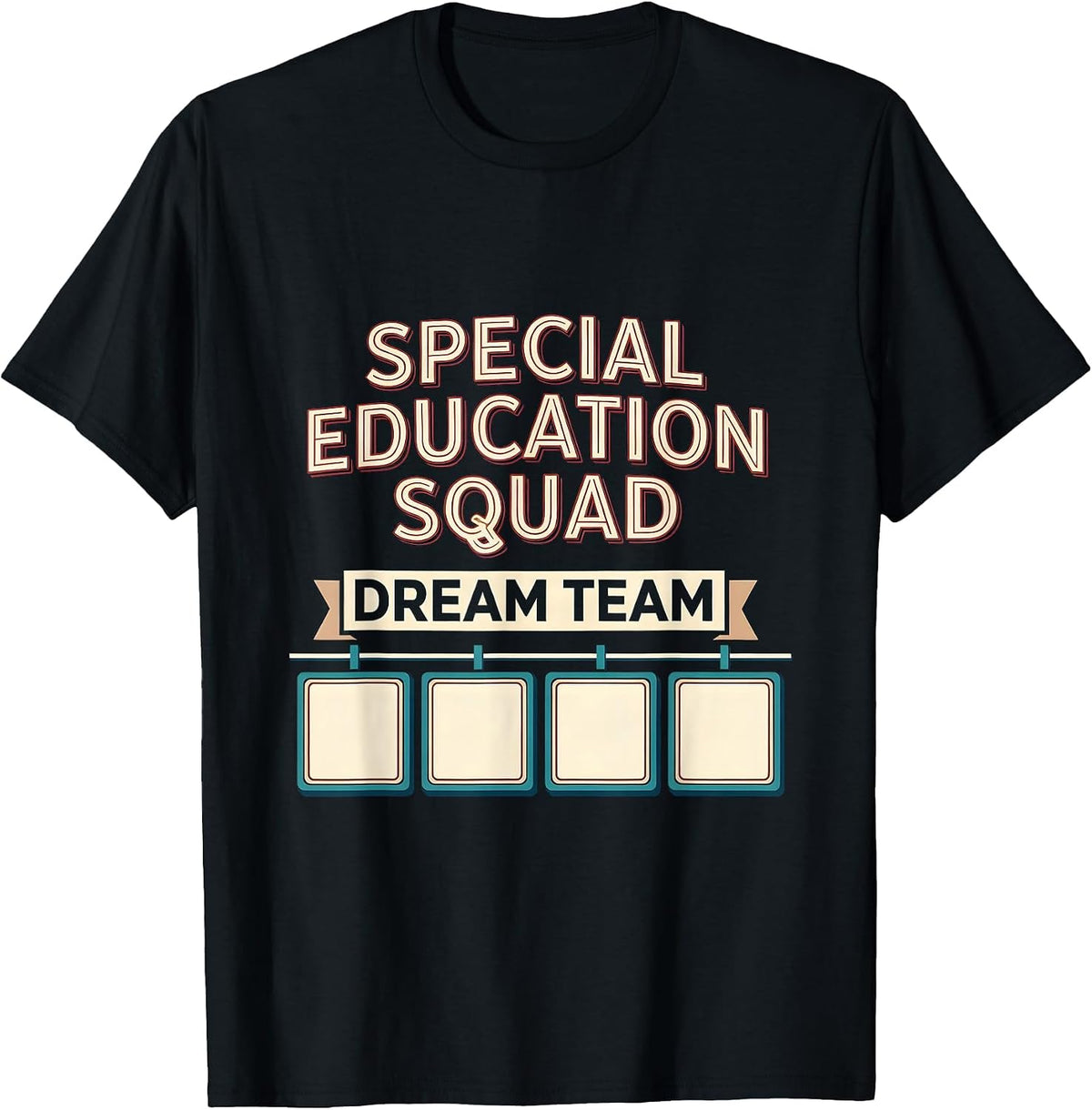 Men's Special Education Squad Dream Team Sign Painter Showcase T-Shirt - Black