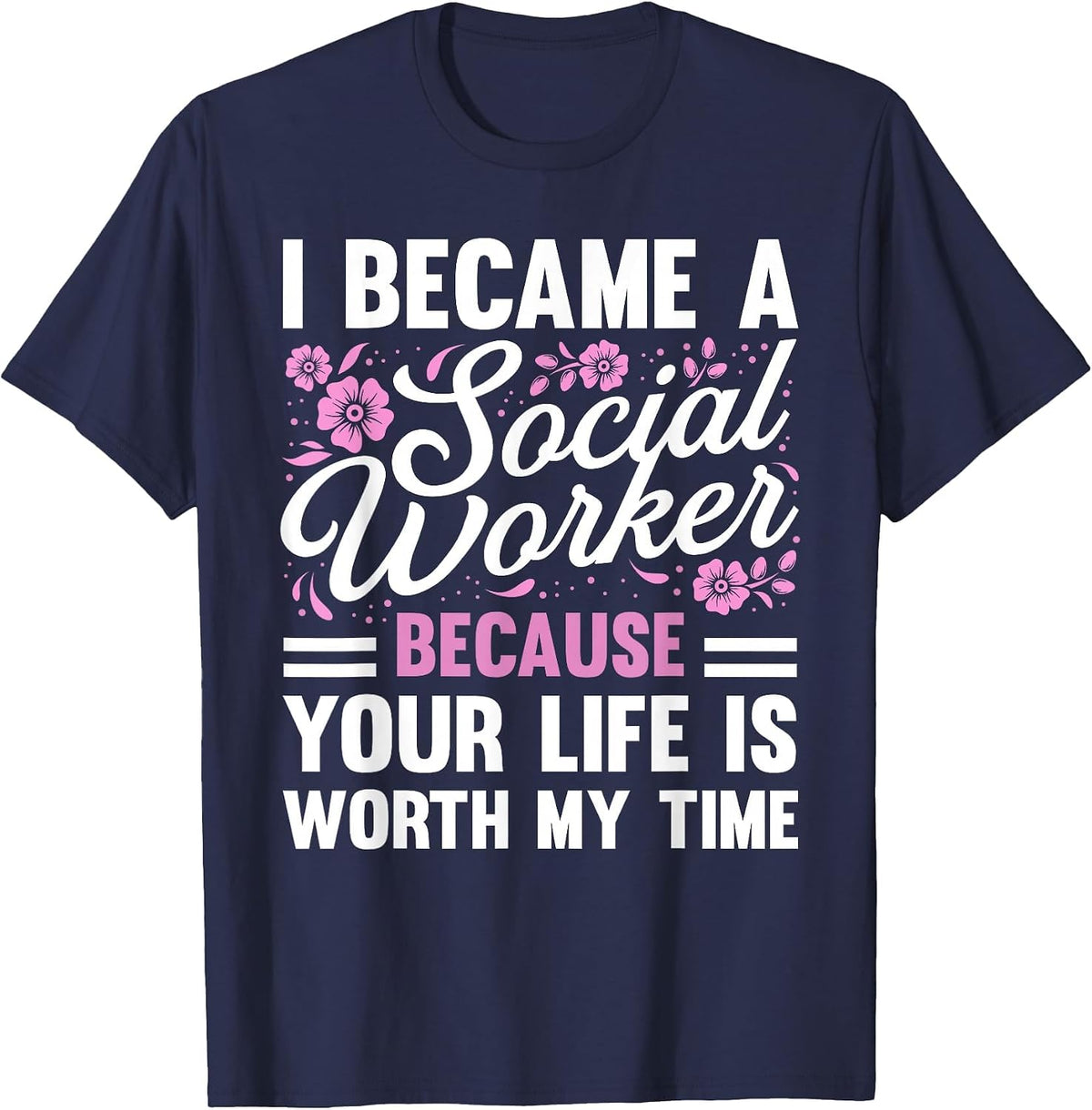 Funny Social Worker Design for Men Women Social Work Service T-Shirt - Navy Blue